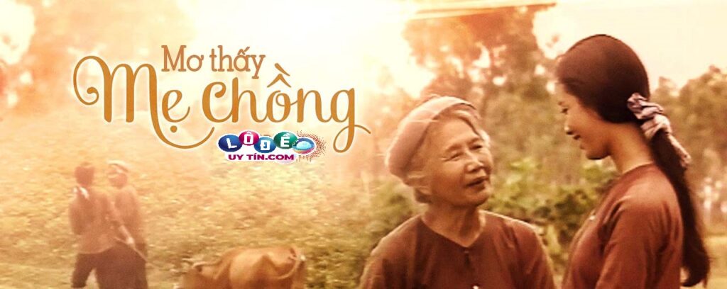 Nằm mơ thấy mẹ chồng là điềm báo đánh số gì? 1 Nằm mơ thấy mẹ chồng là điềm báo đánh số gì?
