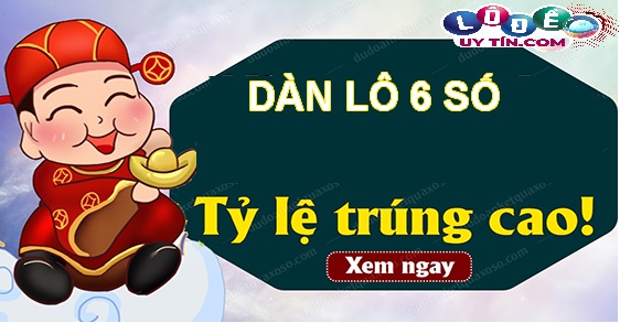 Làm thế nào để soi dàn lô 6 số miền Bắc chuẩn xác nhất? 3 Làm thế nào để soi dàn lô 6 số miền Bắc chuẩn xác nhất? 1