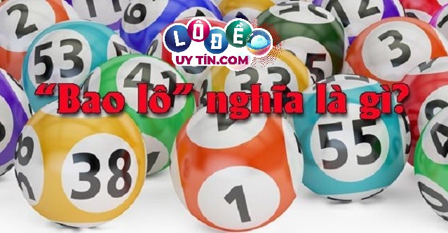 Bao lô là gì? Chia sẻ kinh nghiệm đánh bao lô từ cao thủ
