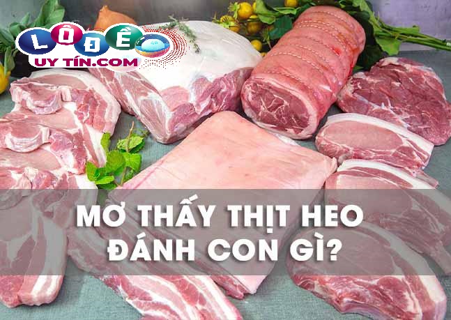 Giải mã nằm mơ thấy thịt heo đánh số gì: Điềm báo tốt hay xấu?