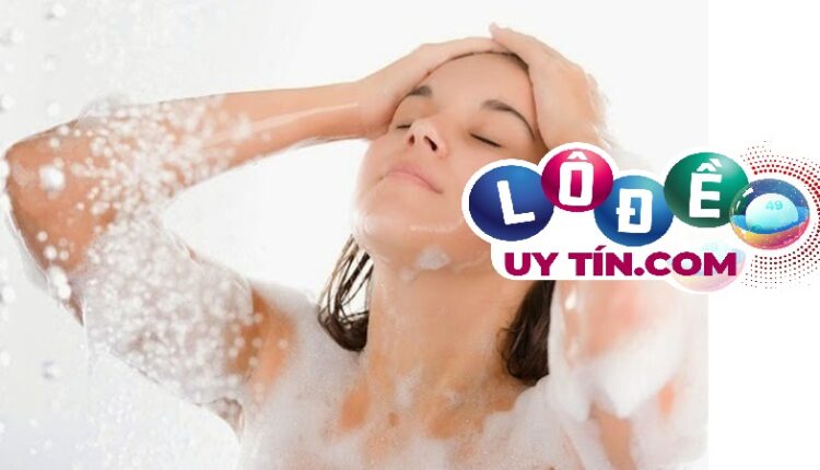 Mơ thấy tắm gội đánh con gì, báo hiệu điềm gì? 2 Giấc Mơ thấy tắm gội ẩn chứa những con số may mắn với những lô thủ - Mơ thấy tắm gội đánh con gì, báo hiệu điềm gì?