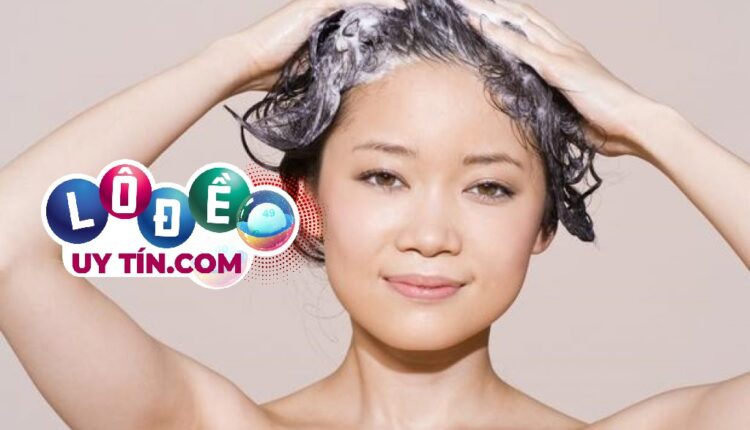 Mơ thấy gội đầu đánh số gì, là điềm gì? 3 mơ thấy gội đầu đánh con gì, là điềm gì
