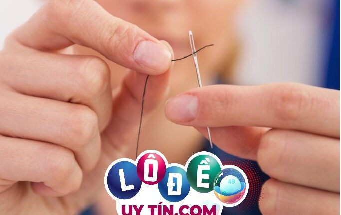 Mơ thấy kim chỉ là điềm báo gì, đánh số mấy? 2 mơ thấy kim chỉ