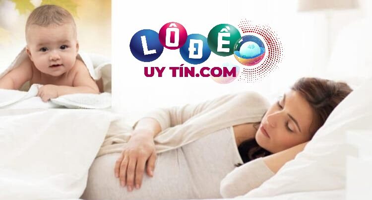 Mơ thấy mình đi đẻ là điềm tốt hay xấu, đánh con gì? 3 mơ thấy mình đi đẻ đánh con gì, là điềm gì