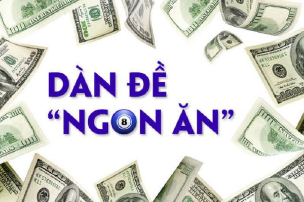 Chia sẻ về Dàn đề bất tử là gì? Cách chọn dàn đề hiệu quả 3 dan-de-bat-tu-2