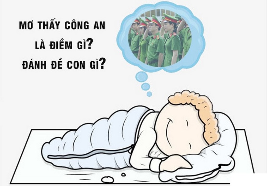 Mơ Công An - Khi Ngủ Mơ Thấy Công An Thì Nên Đánh Con Gì? 4 Giải mã ý nghĩa giấc mơ thấy công an