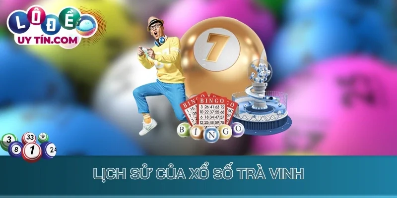 Lịch sử của xổ số Trà Vinh