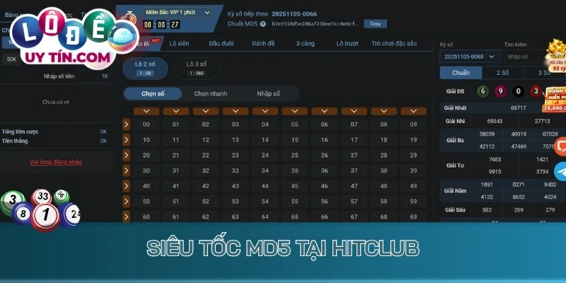 Lô Đề Hitclub – Sảnh Xổ Số Cược 1 Ăn 90 Đẳng Cấp Hiện Nay 4 Siêu tốc MD5 lô đề tại Hitclub