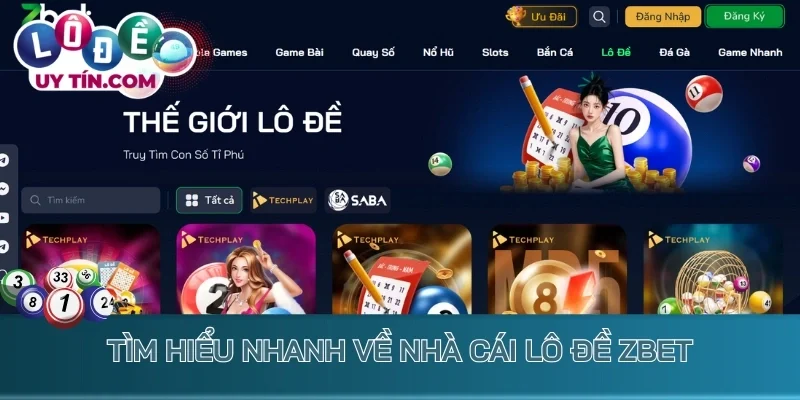 Lô Đề Zbet – Điểm Hẹn Xổ Số Kiếm Lời Khủng Chưa Từng Có 2 lô đề zbet - Tìm hiểu nhanh về nhà cái